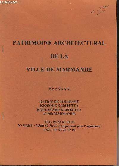 PATRIMOINE ARCHITECTURAL DE LA VILLE DE MARMANDE - OFFICE DE TOURISME KIOSQUE GAMBETTA BOULEVARD GAMBETTA 47 200 MARMANDE.