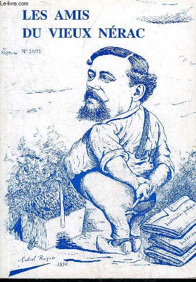 LES AMIS DU VIEUX NERAC N21/22 - Prface renaissances par Tachouzin - Jacques Lefvre d'Etaples - l'puration judiciaire en Albret - le haut moyen age en Albret - aux origines du mouvement laique l'Albret - l'amicale laique de Nrac etc.
