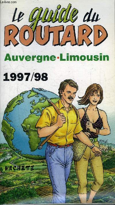 LE GUIDE DU ROUTARD 1997/1998 AUVERGNE-LIMOUSIN.