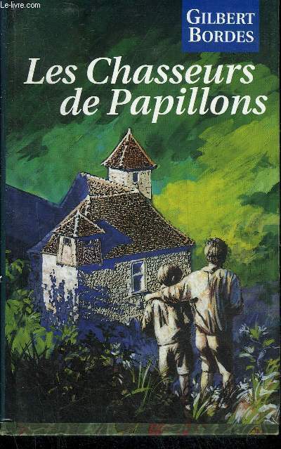 LES CHASSEURS DE PAPILLONS.