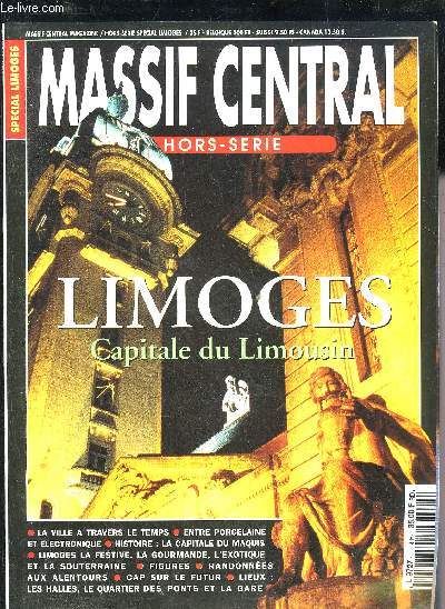 MASSIF CENTRAL HORS SERIE - SPECIAL LIMOGES - Le lancement russi d'Ester - deux mille ans d'histoire(s) - la Rome du socialisme - Limoges capitale du maquis - l'emaux pour le dire - esprit porcelaine le traditionnel limog - la culture sans complexe etc.