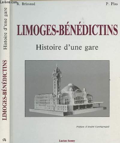 Limoges-Bndictins - Histoire d'une gare