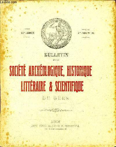 BULLETIN DE LA SOCIETE D'HISTOIRE ET D'ARCHEOLOGIE DU GERS - 4EME TRIMESTRE - 52EME ANNEE - La vie d'un petit fonctionnaire  Lectoure dans la premire moiti du XIXe sicle par Fral - notes sur le plerinage de Saint Jacques de Compostelle au XVIIIe .