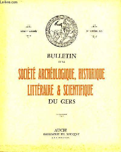 BULLETIN DE LA SOCIETE D'HISTOIRE ET D'ARCHEOLOGIE DU GERS - 3EME TRIMESTRE - 66EME ANNEE - Les psaumes de Pey de Garros par Berry - les fossiles des sables de La Romieu par Cadot - un village de Gascogne Castillon de Bats en Armagnac par Pandell etc.