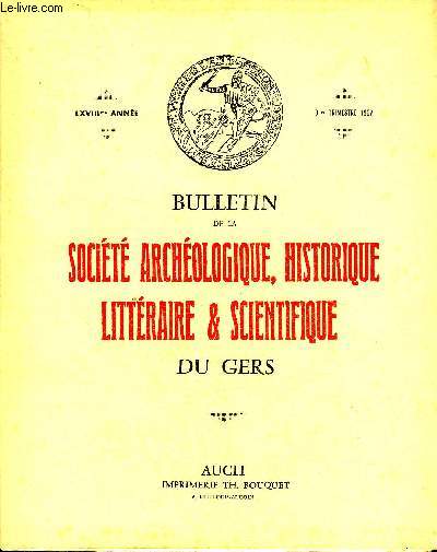 BULLETIN DE LA SOCIETE D'HISTOIRE ET D'ARCHEOLOGIE DU GERS - 3EME TRIMESTRE - 68EME ANNEE - Etude prliminaire sur la Princesse Ghika par Sales - notes de philologie gasconne additions au Palay par Cassagnau etc.