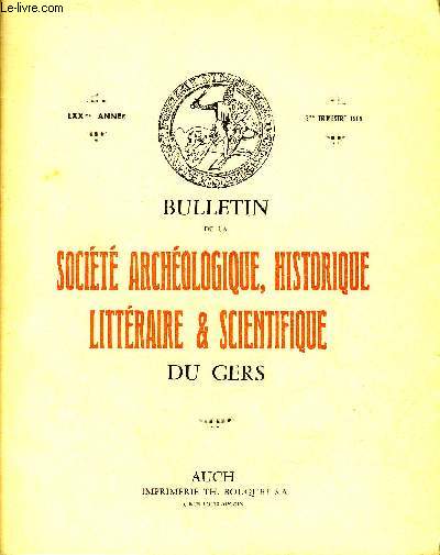 BULLETIN DE LA SOCIETE D'HISTOIRE ET D'ARCHEOLOGIE DU GERS - 3EME TRIMESTRE - 70EME ANNEE - Les routes de la Gnralit d'Auch  la fin de l'ancien rgime par Bordes - rflexions sur les croisements phontiques gnrateurs de confusions smantiques etc.