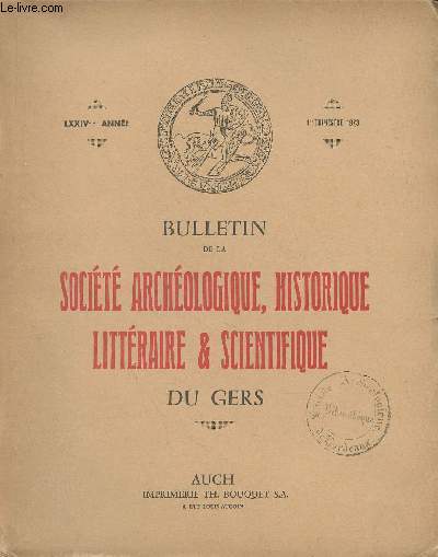 BULLETIN DE LA SOCIETE D'HISTOIRE ET D'ARCHEOLOGIE DU GERS - 1ER TRIMESTRE - 74EME ANNEE - A propos d'une statue de Jupiter rcemment dcouverte  Escorneboeuf par Sillires - la motte fodale de Lamazre par Lassure etc.