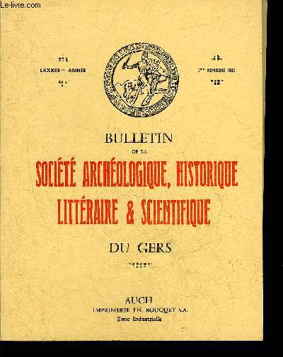 BULLETIN DE LA SOCIETE D'HISTOIRE ET D'ARCHEOLOGIE DU GERS - 3EME TRIMESTRE - 83EME ANNEE - L'lectrification du dpartement du Gers par Bordes - gisements fossiles miocnes au Nord Ouest d'Auch par Crouzel et Dupouey - a propos du nom d'Elusa etc.