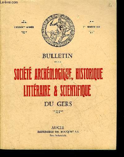 BULLETIN DE LA SOCIETE D'HISTOIRE ET D'ARCHEOLOGIE DU GERS - 1ER TRIMESTRE - 89EME ANNEE - Le diocse d'Auch sous la IIe rpublique par Bordes - l'Aquitaine connue de Csar par Hebert - tuiles et briques  inscription ou dessin trouves dans le Gers etc.