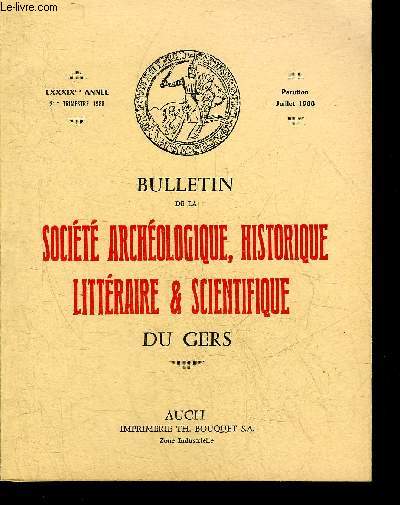 BULLETIN DE LA SOCIETE D'HISTOIRE ET D'ARCHEOLOGIE DU GERS - 2EME TRIMESTRE - 89EME ANNEE - Ttes funraires gallo romaines du muse de Lectoure par Lassure - dcouverte d'une tombe mrovingienne  Solomiac  la fin du XIXe siecle par Lapart etc.