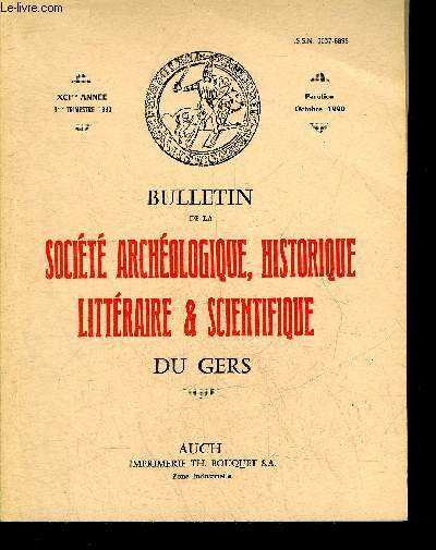 BULLETIN DE LA SOCIETE D'HISTOIRE ET D'ARCHEOLOGIE DU GERS - 3EME TRIMESTRE - 91EME ANNEE - Sur l'emplacement des curies de l'intendant d'Etigny la nouvelle trsorerie gnrale du dpartement par Cabannes etc.