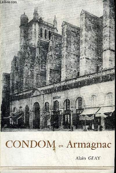 CONDOM ESSAI D'HISTOIRE ANECDOTIQUE.