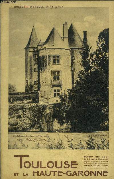 BULLETIN DES ESSIDE LA HAUTE GARONNE N45-127-17 - TOULOUSE ET LA HAUTE GARONNE.