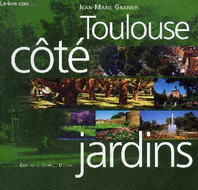 TOULOUSE COTE JARDINS.