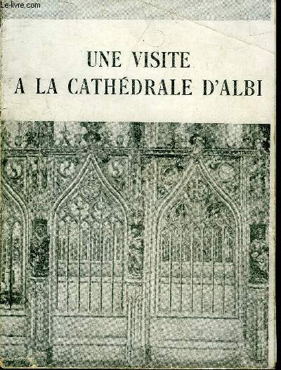 UNE VISITE A LA CATHEDRALE D'ALBI.