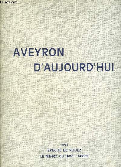 AVEYRON D'AUJOURD'HUI.