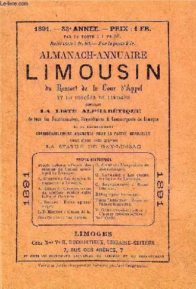 ALMANACH ANNUAIRE LIMOUSIN DU RESSORT DE LA COUR D'APPEL ET DU DIOCESE DE LIMOGES CONTENANT LA LISTE ALPHABETIQUE DE TOUS LES FONCTIONNAIRES PROPRIETAIRES & COMMERCANTS DE LIMOGES ET DU DEPARTEMENT.