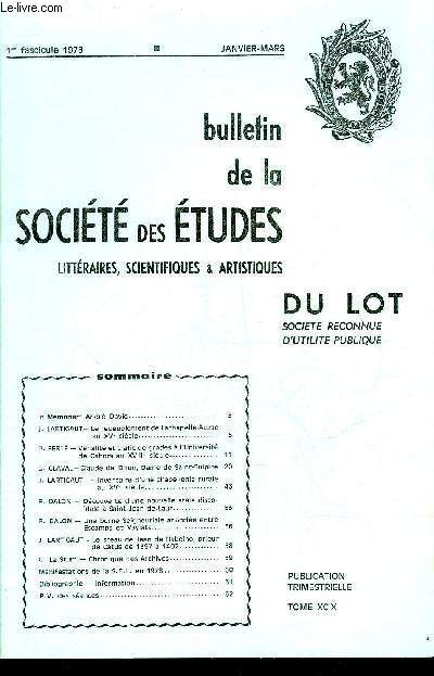 BULLETIN DE LA SOCIETE DES ETUDES LITTERAIRES SCIENTIFIQUES & ARTISTIQUES DU LOT - 1ER FASCICULE 1978 JANVIER MARS TOME XCIX - Le repeuplement de Lachapelle Auzac au XVe siecle par Lartigaut etc.
