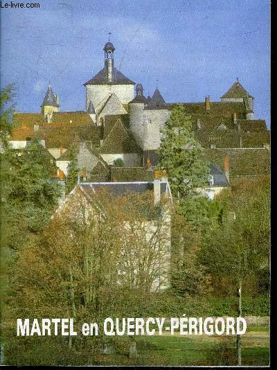 MARTEL EN QUERCY PERIGORD.