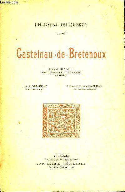 CASTELNAU DE BRETENOUX - UN JOYAU DU QUERCY.