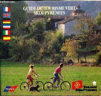 GUIDE DU TOURISME VERT MIDI PYRENEES.