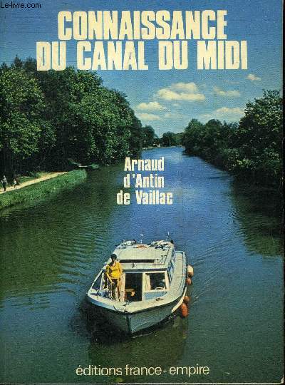 CONNAISSANCE DU CANAL DU MIDI.