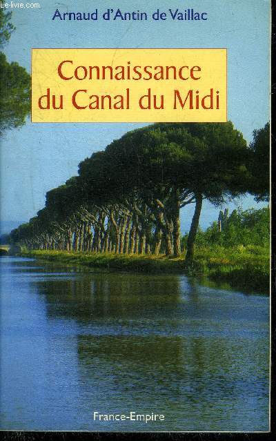 CONNAISSANCE DU CANAL DU MIDI.