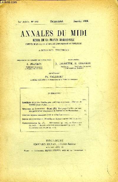ANNALES DU MIDI REVUE DE LA FRANCE MERIDIONALE N 197 JANVIER 1938 - Les Nibelungen historiques et leurs alliances de famille (suite et fin) par Levillain - une page indite sur une des prtendues origines de la fondation de Montauban par Canal .