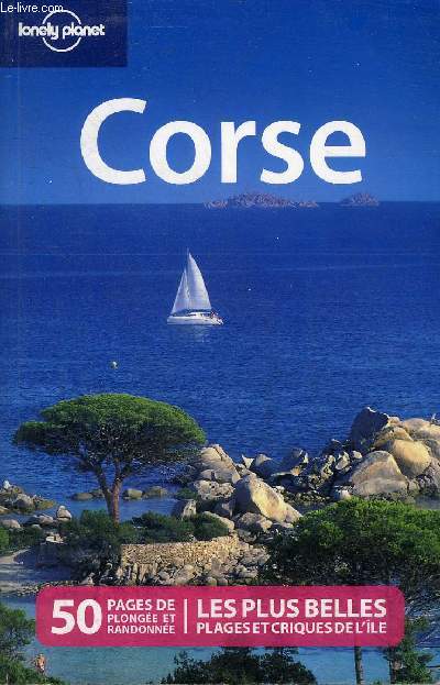 CORSE - 50 PAGES DE PLONGEE ET RANDONNEE - LES PLUS BELLES PLAGES ET CRIQUES DE L'ILE.