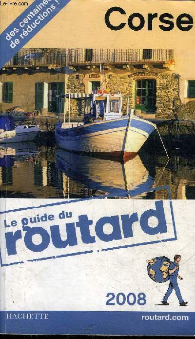 LE GUIDE DU ROUTARD - CORSE - 2008.