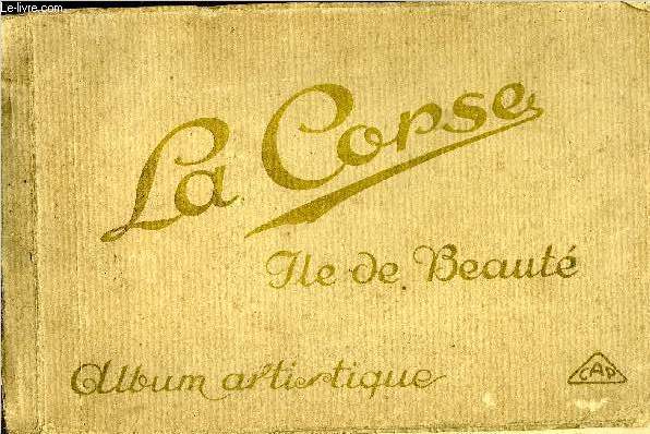 LA CORSE ILE DE BEAUTE ALBUM ARTISTIQUE.