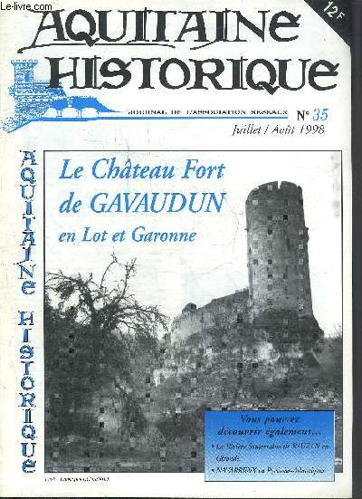 AQUITAINE HISTORIQUE GRAND SUD OUEST N35 JUILLET AOUT 1998 - Le chateau fort de Gavaudun en Lot et Garonne - la rivire souterraine de Rauzan en Gironde - Navarrenx en Pyrnes Atlantiques.