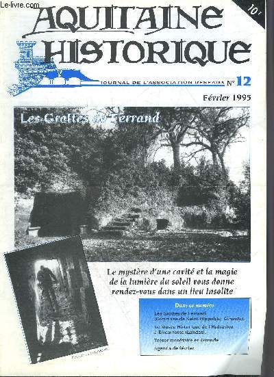 AQUITAINE HISTORIQUE GRAND SUD OUEST N12 FEVRIER 1995 - Les grottes de Ferrand commune de Saint Hippolyte Gironde - le muse historique de l'hydravion  Biscarosse (Landes) - trsor montaire en Gironde - agenda de fvrier.