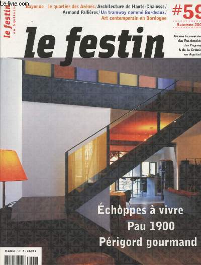 LE FESTIN REVUE D'ART EN AQUITAINE N 59 - Automne 2006 - Echoppes  vivre - Pau 1900 - Prigord gourmand - Bayonne : le quartier des Arnes - Architecture de Haute-Chalosse - Armand Fallires - Un tramway nomm Bordeaux - Art contemporain en Dordogne..