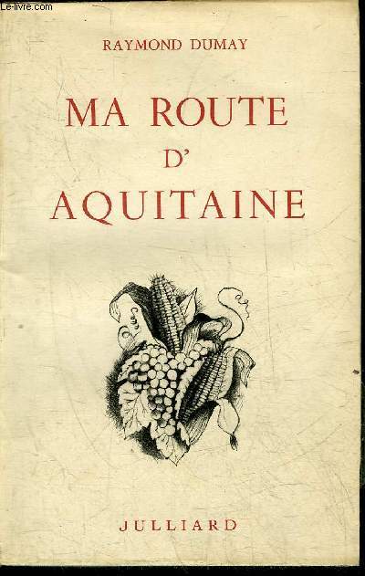 MA ROUTE D'AQUITAINE.