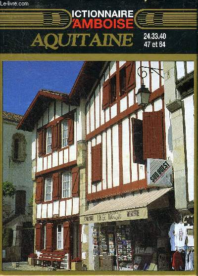 DICTIONNAIRE D'AMBOISE AQUITAINE.