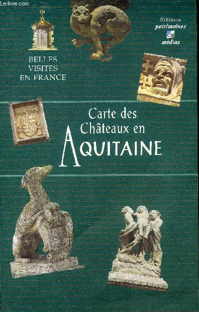 CARTE DES CHATEAUX EN AQUITAINE.