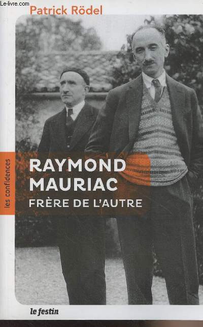 Raymond Mauriac, frre de l'autre - Collection 