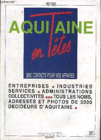 AQUITAINE EN FETES 3000 CONTACTS POUR VOS AFFAIRES.