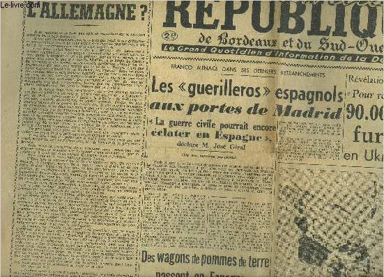 LA NOUVELLE REPUBLIQUE DE BORDEAUX ET DU SUD OUEST N422 2E ANNEE 4 JANVIER 1946 - Eduquer l'Allemagne ? - les guerilleros espagnols aux portes de Madrid la guerre civile pourrait encore clater en Espagne dclare Jos Giral etc.