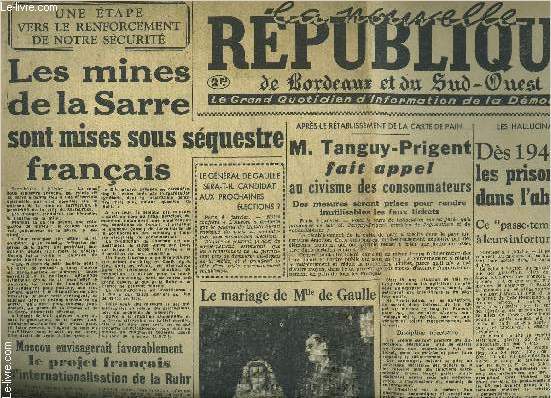 LA NOUVELLE REPUBLIQUE DE BORDEAUX ET DU SUD OUEST N423 2E ANNEE 5 ET 6 JANVIER 1946 - Les mines de la Sarre sont mises sous squestre franais - M.Tanguy Prigent fait appel au civisme des consommateurs etc.