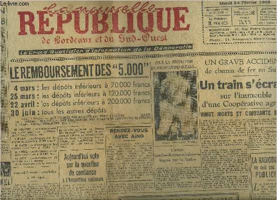 LA NOUVELLE REPUBLIQUE DE BORDEAUX ET DU SUD OUEST N1089 4E ANNEE 24 FEVRIER 1948 - La commmoration de la rvolution de 1848 - le remboursement des 5000 - un grave accident de chemin de fer en Suisse un train s'crase sur l'immeuble etc.