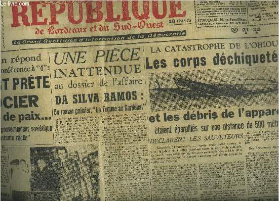 LA NOUVELLE REPUBLIQUE DE BORDEAUX ET DU SUD OUEST N1937 5E ANNEE 15 NOV. 1950 - La catastrophe de l'obiou les corps dchiquets et les dbris de l'appareil taient parpills sur une distance de 500 mtres dclarent les sauveteurs etc.