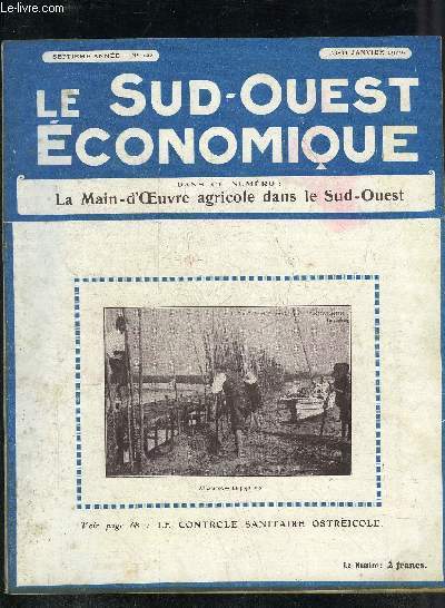 LE SUD OUEST ECONOMIQUE N123 23-31 JANVIER 1926 - La main d'oeuvre agricole dans le Sud Ouest - le controle sanitaire osticole la station d'Arcachon - le transit de la laine  Bordeaux - a propos de la denrire inflation etc.