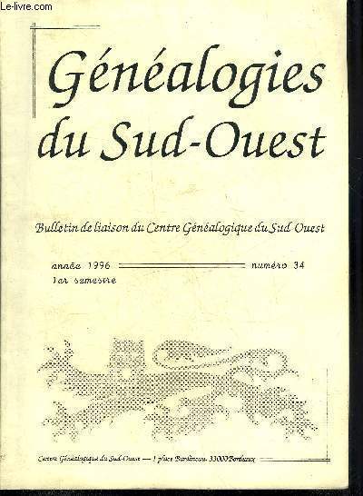 GENEALOGIES DU SUD OUEST N34 ANNEE 1996 - La vie gnalogique - photocopies sur microfilms problmes de la recherche et identification des vues - plusieurs cas de rage  l'hopital de La Rochelle en avril 1767 - les Aquitains dans les registres nmois.