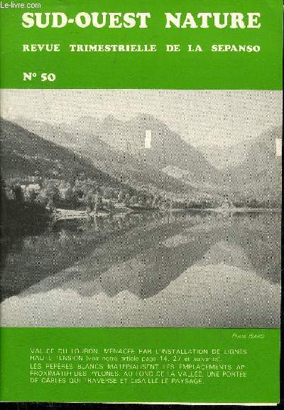 SUD OUEST NATURE N50 AVRIL 1985 - Madame Bouchardeau rpond aux questions de sud ouest nature - la loi montagne accepte par tous les partis politiques - fabrges peut il tre considr comme un hameau ? - la valle du Louron menace etc.