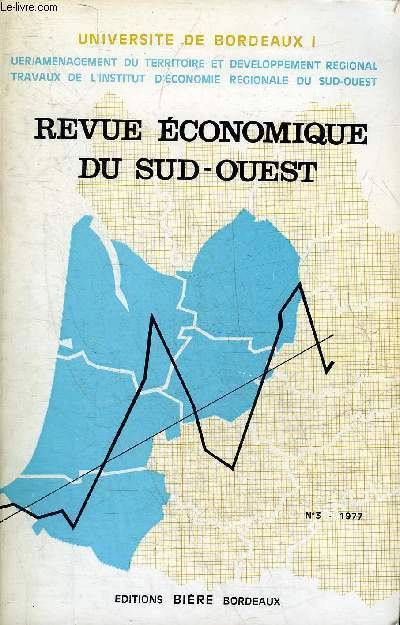 REVUE ECONOMIQUE DU SUD OUEST N3 1977 - 25 ANS D'EVOLUTION ECONOMIQUE ET SOCIALE EN AQUITAINE 1950-1975.