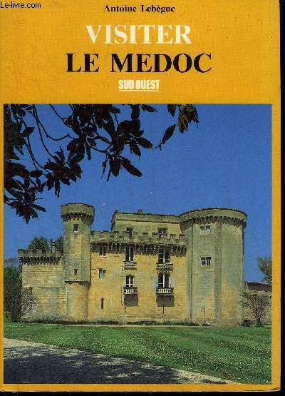 VISITER LE MEDOC.