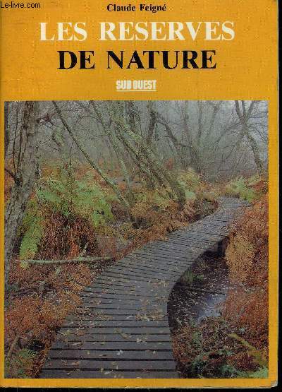 LES RESERVES DE NATURE.