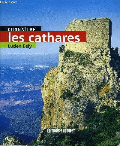 CONNAITRE LES CATHARES.